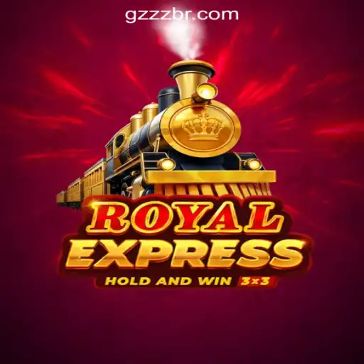 The Thrilling World of Royalexpress: GZZZ.COM Oficial Slots Brasil #1